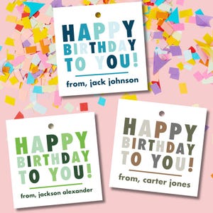 Happy Birthday To You! Custom Boys Gift Tags | 2.75" Square Gift Tag, Kids Gift Tag, Boy Name Gift Tags, Fun Birthday Tag, Colorful Gift Tag
