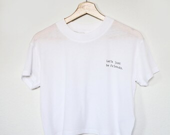 Let's just be friends - Super soft vintage washed cotton white crop tee with loose wide box fit.