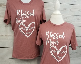 Blessed Mama,Mommy, Mother, Aunt, Aunite, Personalized Mom shirt, Custom Mother Shirt with children's Names Mother's Gift, 2x, 3x, 4x sizes