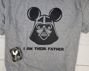 Darth Vader, I am their Father, Disney Shirt, Dad Disney Shirt, Disney Vacation, Mickey Mouse Ears, Star Wars