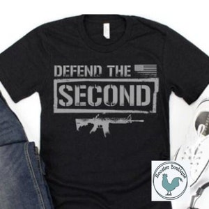 Defend the Second, 2nd Amendment, US Constitution, Patriotic, Father&#39;s Day, Men&#39;s Gift,  Dad Gift, 2X, 3X, 4X