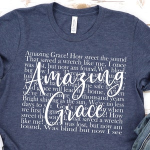 Amazing Grace shirt, Amazing Grace song on shirt, Christian Belief, Short Sleeve Shirt, Gift for her, Bella Canvas Tee, 2X, 3X, 4X