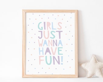 Girls just wanna have fun art print // Rainbow art print in pastel pink, purple, teal and blue // Modern typography baby girl's art print