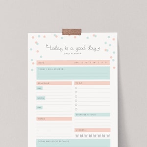 Daily Planner Printable, A4 & US Letter (Instant Download) Today Is A Good Day image 1