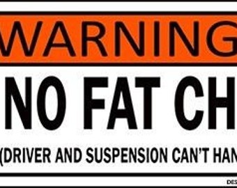 No Fat Chicks Funny Bumper Sticker Decal Motorcycle 4x4 / BOGO - Buy one Get one Free!