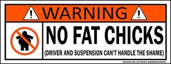 No Fat Chicks Funny Bumper Sticker Decal Motorcycle 4x4 / BOGO - Etsy No Fat Chicks Funny Bumper Sticker Decal Motorcycle 4x4 / BOGO - Etsy