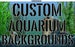 Custom Aquarium / Terrarium Background /  Send us any image or use our stock photos. 