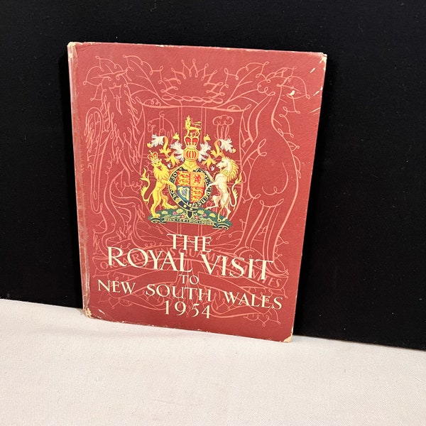 Australian Monarchy England Trip - The Royal Visit to New South Wales 1954 - Vintage Book - Majesty Queen Elizabeth and Prince Phillip