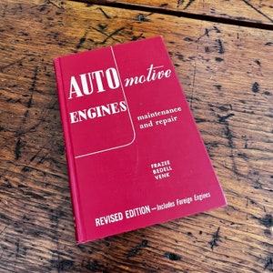 1958 Automotive Engines Maintenance and Repair by Frazee B. Venk - Vintage Book - How To Guide Reference