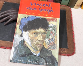 Vintage Art  Book - Vincent Van Gogh Portrait of an Artist 2001 - Biography Hardcover - By Jan Greenberg and Sandra Jordan