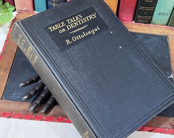 Vintage Book Autographed - Table Talks on Dentistry 1935 Second Edition Rodrigues Ottolengui -  Reference Medical Book