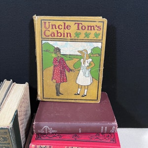 Rare Edition of 1900&#39;s Antique Book Uncle Tom&#39;s Cabin Book or Life among the Lowly By Harriet Beecher Stow - Collectible Civil War Story