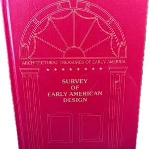 1977 Vintage Book - Survey Early American Design - B/W Photo Drawings Illustrated - Gift Architect, Interior Design American Home Builder