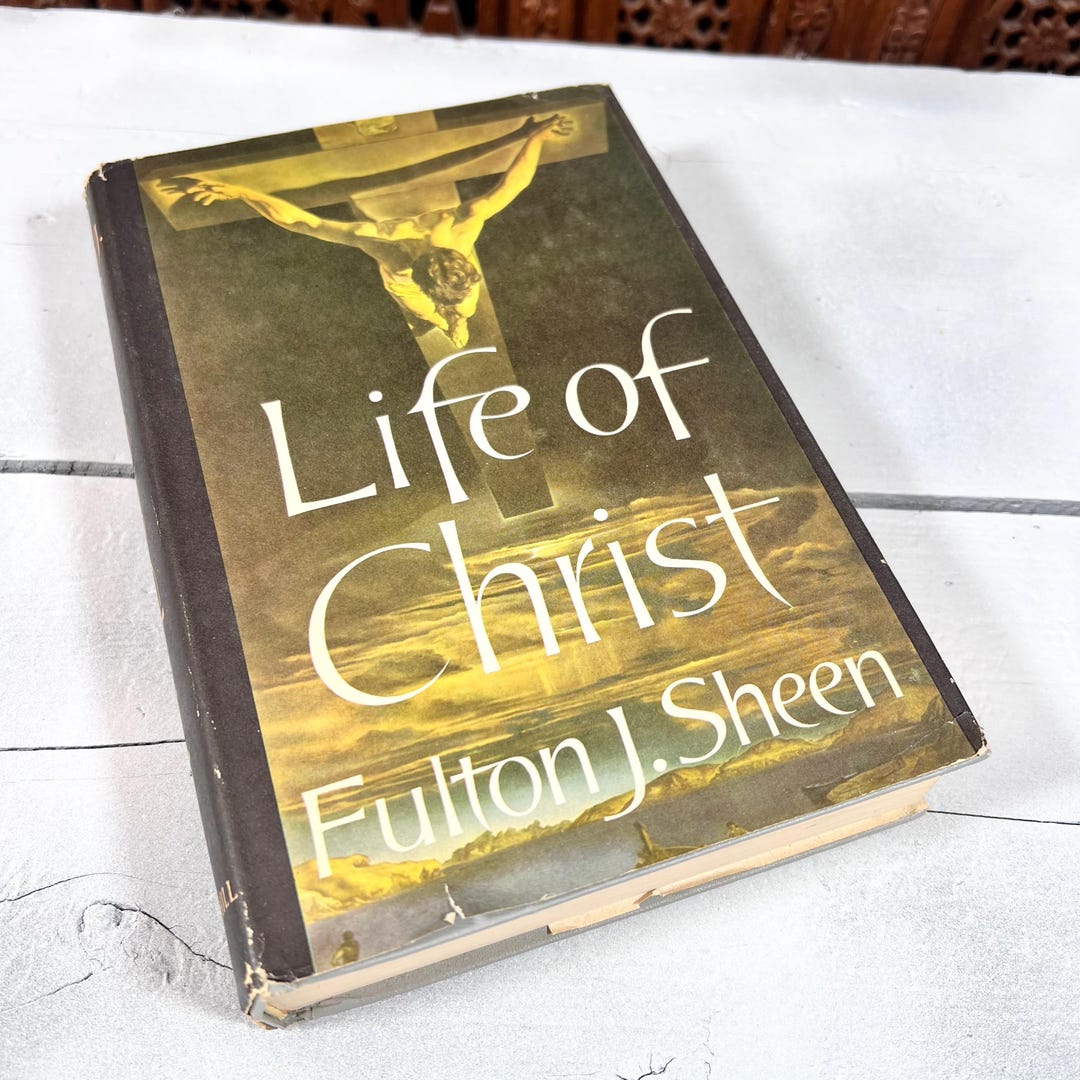 Vintage Book Life of Christ by Fulton J. Sheen - Hardcover W/ Worn Dust ...