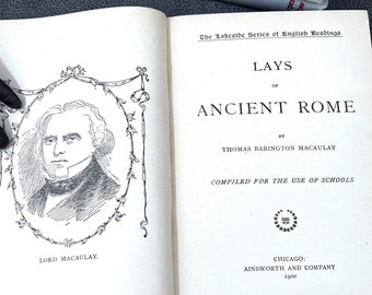 Lays of Ancient Rome by Thomas Babington Macaulay- Antique Book 1900 Copyright - Hardcover Poetry
