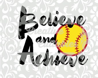 Softball SVG Motivational Believe Achieve SVG  for  Silhouette or other craft cutters (.svg/.dxf/.eps)