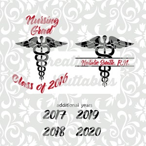May include: A black and white medical symbol with wings, a snake wrapped around a staff, and the text "Natalie Smith, R.N." in a banner below. The text "Nursing Grad Class of 2016" is above the symbol. The text "additional years 2017 2019 2018 2020" is below the symbol.