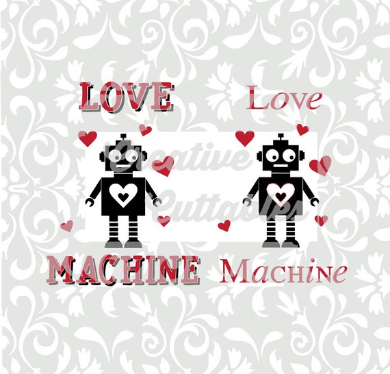Download Robot Svg Valentine Love Machine Designs For Silhouette Or Etsy