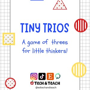 May include: A white background with the blue text "TINY TRIOS" and the tagline "A game of threes for little thinkers!". The image is decorated with geometric shapes in red, yellow, and blue, and social media icons.