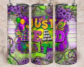 Just Bead It Mardi Gras Tumbler/Just bead it /Just bead it tumbler/ Mardi Gras Tumbler/ Mardi Gras/ Gift for her/Gift for him/Gift for Mom