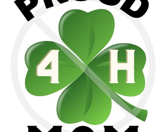 Proud 4 H Mom SVG
