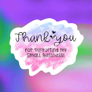 Automatic download - Thank You for Supporting my Small Business - Hearts - Watercolor - Small Business Sticker - Sticker PNG File