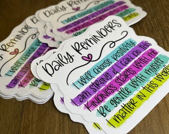 18 Daily Reminder Stickers- 3” Glossy Die-Cut Stickers - Small Business Stickers - Package Fillers - Freebies - Positivity