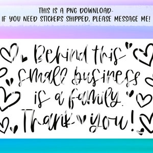 PNG Sticker Download - Behind This Small Business Is A Family - Thank You - Thermal Printer Label Download - 2.25” x 1.25” -Business Sticker