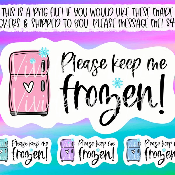 PNG Sticker Download - Please Keep Me Frozen - Baking Sticker - Baking Business - Fresh Goods