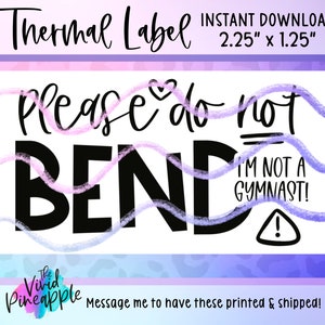 PNG Sticker Download - Please Do Not Bend - Funny Sticker - Thermal Printer Label Download - 2.25” x 1.25” - Small Business Sticker