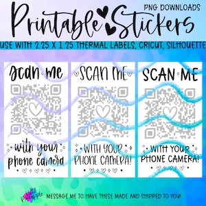 May include: Three printable stickers with a scan me QR code, a heart, and the text "Scan me with your phone camera!" in a blue and purple watercolor design.