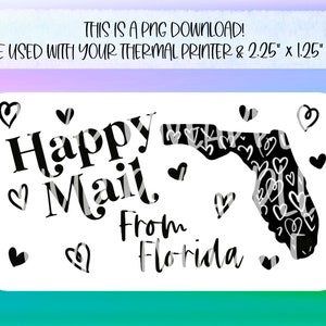 PNG Sticker Download - Happy Mail From Florida - Hearts - Thermal Printer Label Download -2.25” x 1.25” -Small Business