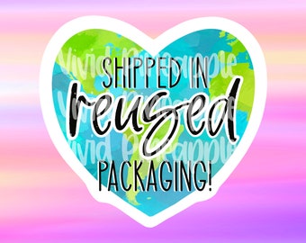 PNG Sticker Download - Shipped in Reused Packaging - Recycle Reuse Sticker - Small Business Sticker - Small Shop Sticker Go Green Sticker