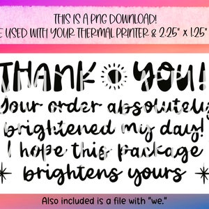 PNG Sticker Download - Thank You - Your Order Brightened My Day - Thermal Printer Label Download -2.25” x 1.25” -Small Business