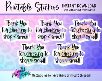 PNG Sticker Downloads - Thank You For Choosing To Shop Small - Small Business Stickers - Small Shop - Packaging Supplies - Mailing Materials