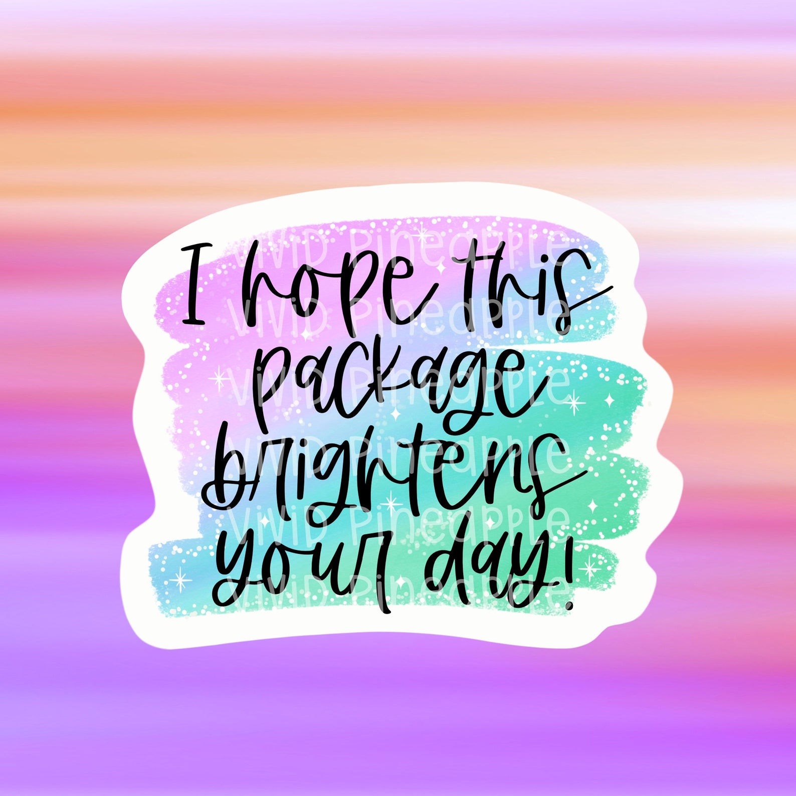 PNG Sticker Download I Hope This Package Brightens Your Day Etsy