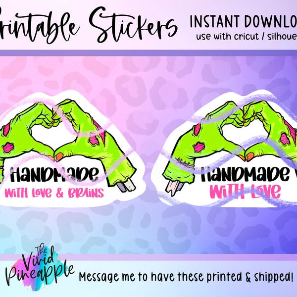 PNG Sticker Download - Handmade with Love & Brains - Zombie Hands - Halloween Sticker - Sticker File