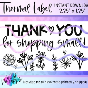 PNG Sticker Download - Thank You For Shopping Small - Thermal Printer Label Download - 2.25” x 1.25” - Small Business Sticker