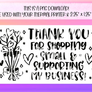 PNG Sticker Download - Thank You Shopping Small - Valentines Day Thermal Printer Label Download - 2.25” x 1.25”  Business Sticker