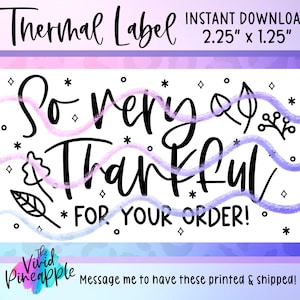 PNG Sticker Download - So Very Thankful For Your Order - Fall Small Business Sticker