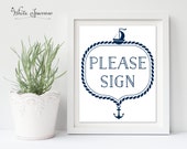 Please sign the Guestbook, Please sign, nautical sign, guestbook, guest book sign, nautical decorations, sign for nautical wedding, signs