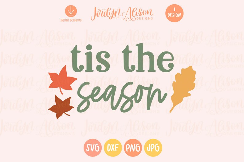 Tis the Season Svg, Fall Things Svg, Fall Saying Svg, Fall Quote Svg, Fall Svg Design, Autumn Svg, Fall shirt Svg image 1