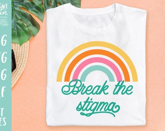 Break the Stigma SVG, Trauma Svg, Mental Health Svg, Therapy Svg, Depression Svg, Self Love Svg, Anxiety Svg, Mental Health Svg for Cricut