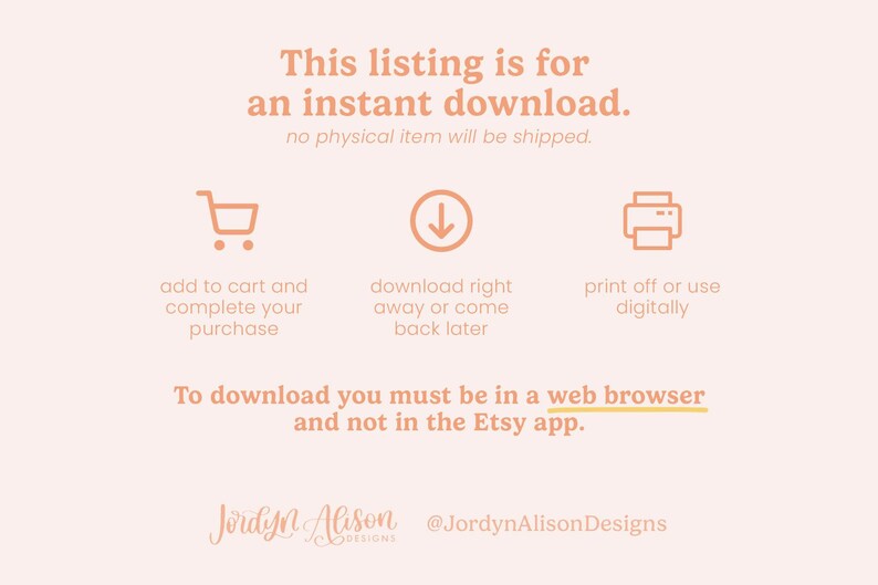 May include: A peach-coloured graphic with text stating "This listing is for an instant download." Includes icons for adding to cart, downloading, and printing. Text also advises downloading in a web browser, not the Etsy app.