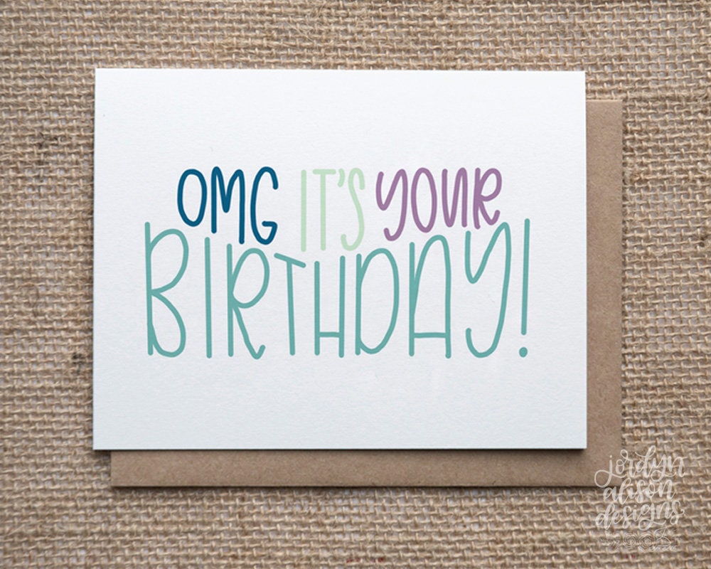 OMG It's Your Birthday Funny Happy Birthday Card Etsy