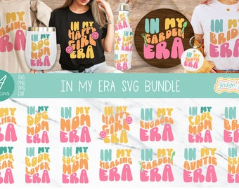 In My Era SVG Bundle, Cool Mom Era, Bride Era, Book Lover Era, Happy Girl Era, Teacher Era, Auntie Era, Retro Svgs for Cricut Silhouette