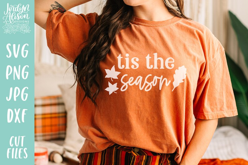 Tis the Season Svg, Fall Things Svg, Fall Saying Svg, Fall Quote Svg, Fall Svg Design, Autumn Svg, Fall shirt Svg image 2