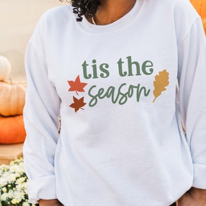 Tis the Season Svg, Fall Things Svg, Fall Saying Svg, Fall Quote Svg, Fall Svg Design, Autumn Svg, Fall shirt Svg image 4