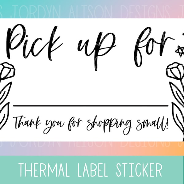 Order Pick Up For Thermal Label Sticker for Small Biz Packaging, Thermal Labels for Packages