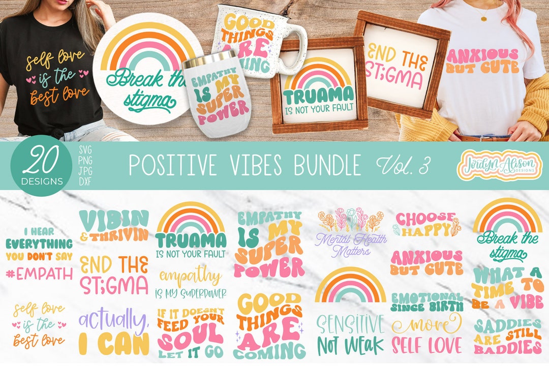 Positive Vibes SVG Bundle, Positivity Svg, Self Love Svg, Mental Health ...